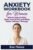 Anxiety Workbook for Women: How to Stop Anxiety, Quiet Your Mind, and Sleep Better Without Therapy