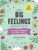 The Big Feelings Survival Guide: A Creative Workbook for Mental Health (74 DBT and Art Therapy Exercises)