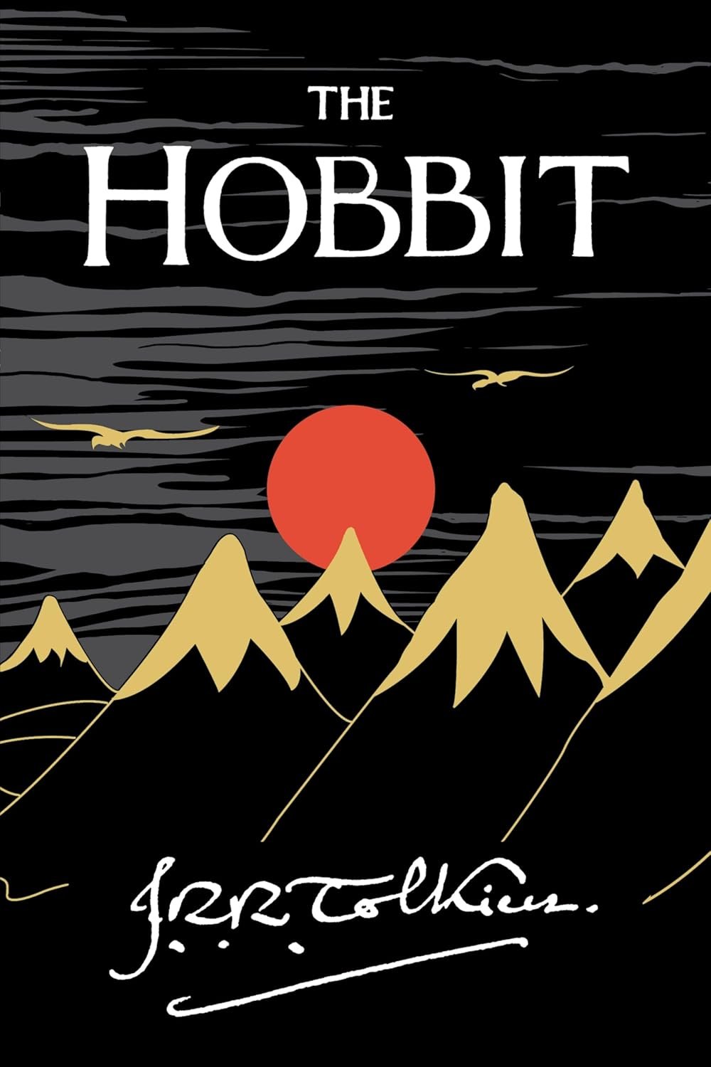 The Hobbit: The Classic Fantasy Novel and Prelude to The Lord of the Rings